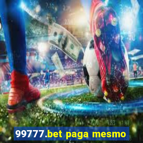 99777.bet paga mesmo